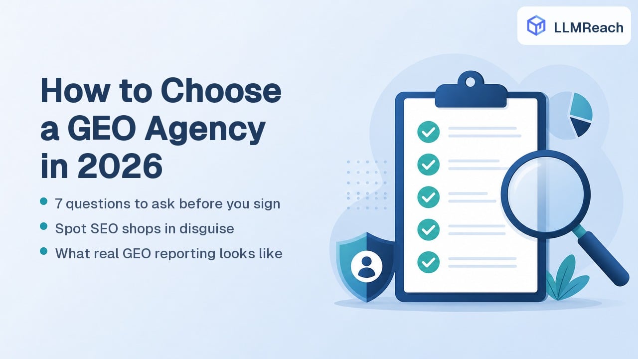 How to Choose a GEO Agency in 2026: 7 Questions to Ask Before You Sign How to Choose a GEO Agency in 2026: 7 Questions to Ask Before You Sign